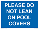 please-do-not-lean-on-pool-covers--blue-background-white-text~